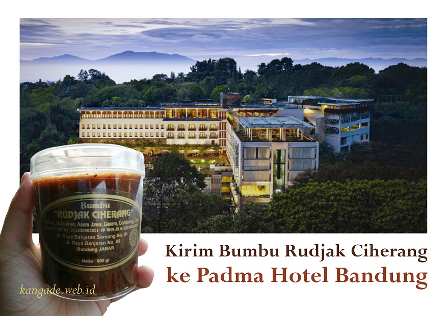 Kirim Bumbu Rudjak Ciherang ke Padma Hotel Bandung